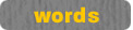 Words